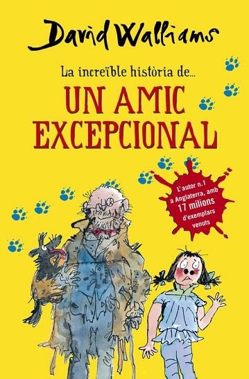 INCREIBLE HISTORIA D,UN AMIC EXCEPCIONAL | 9788490432921 | WALLIAMS,DAVID