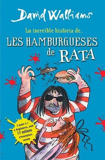 INCREIBLE HISTORIA DE LES HAMBURGUESES DE RATA | 9788490431054 | WALLIAMS,DAVID