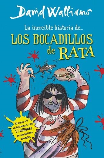 INCREIBLE HISTORIA DE LOS BOCADILLOS DE RATA | 9788490430323 | WALLIAMS,DAVID