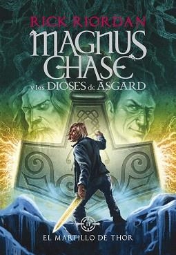 EL MARTILLO DE THOR. MAGNUS CHASE Y LOS DIOSES DE ASGARD 2 | 9788490434628 | RIORDAN, RICK