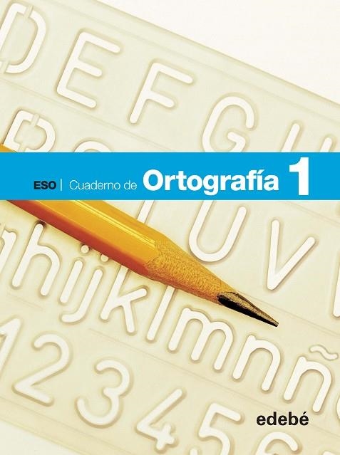 CUADERNO DE ORTOGRAFIA 1 ESO | 9788468307381