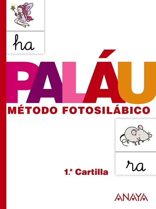 CARTILLA 1 PALAU METODO FOTOSILABICO | 9788467832303