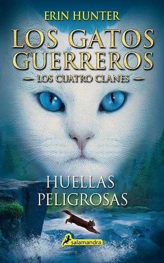 HUELLAS PELIGROSAS. LOS GATOS GUERREROS LOS CUATRO CLANES 5 | 9788498385458 | HUNTER,ERIN