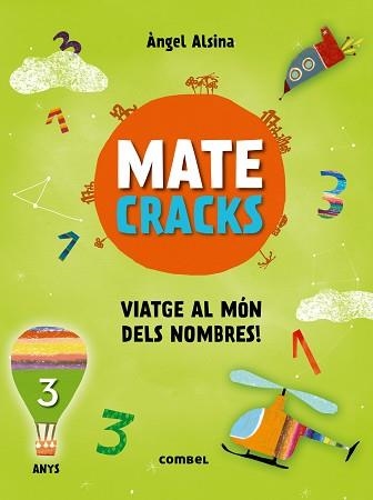 MATECRACKS 3 ANYS VIATGE AL MON DELS NOMBRES | 9788491010890 | ALSINA,ANGEL