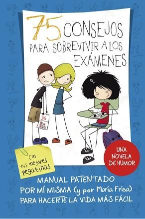 75 CONSEJOS PARA SOBREVIVIR A LOS EXAMENES | 9788420419015 | FRISA,MARIA RODRIGUEZ SOLER,LOLA