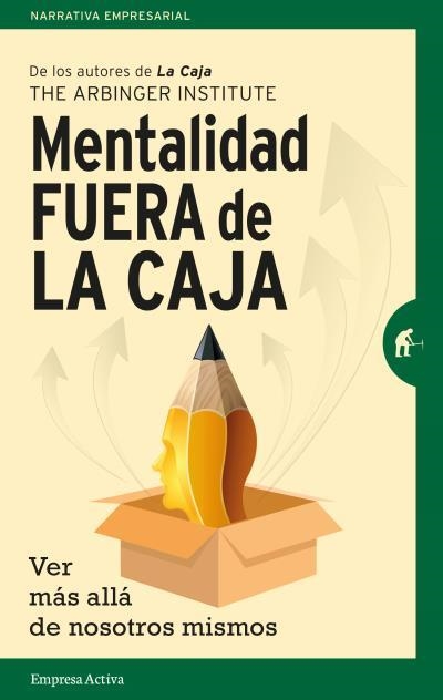 MENTALIDAD FUERA DE LA CAJA. VER MAS ALLA DE NOSOTROS MISMOS | 9788492921577