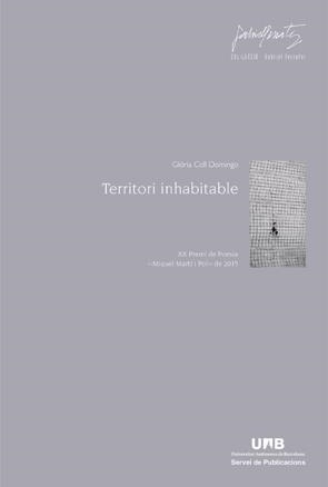 TERRITORI INHABITABLE (XX PREMI DE POESIA MIQUEL MARTI I POL 2015) | 9788449054372 | COLL DOMINGO,GLORIA