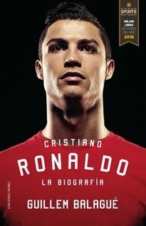 CRISTIANO RONALDO. LA BIOGRAFIA | 9788484597377 | BALAGUE,GUILLEM