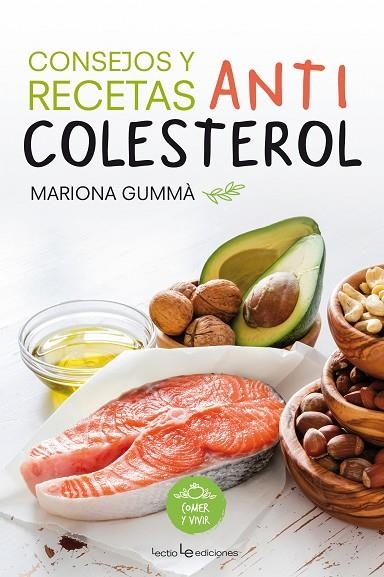 CONSEJOS Y RECETAS ANTICOLESTEROL | 9788416012763 | GUMMA BERTRAN,MARIONA