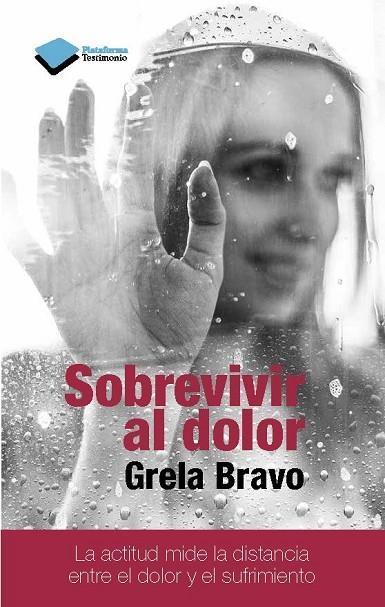 SOBREVIVIR AL DOLOR | 9788415880912 | BRAVO,GRELA