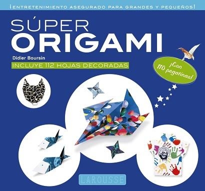 SÚPER ORIGAMI+110 PEGATINAS +112 HOJAS DE PAPEL DECORADO | 9788416984039 | BOURSIN,DIDIER