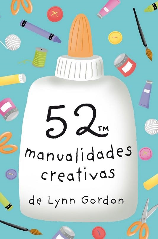 BARAJA 52 MANUALIDADES CREATIVAS 2ªED | 9788868216580 | LYNN, GORDON