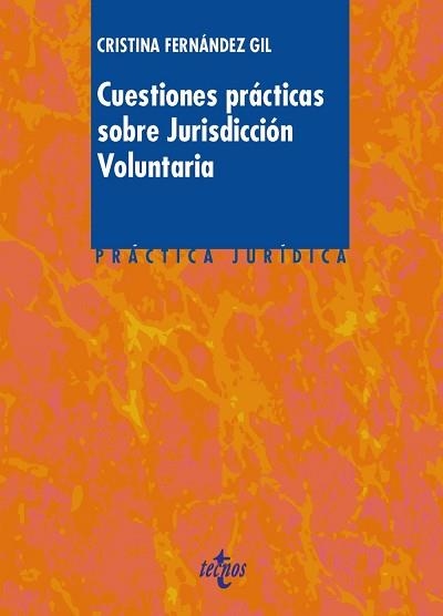 CUESTIONES PRACTICAS SOBRE JURISDICCION VOLUNTARIA | 9788430968930 | FERNANDEZ GIL,CRISTINA