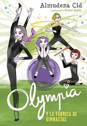 OLYMPIA Y LA FÁBRICA DE GIMNASTAS | 9788420485850 | ALMUDENA CID