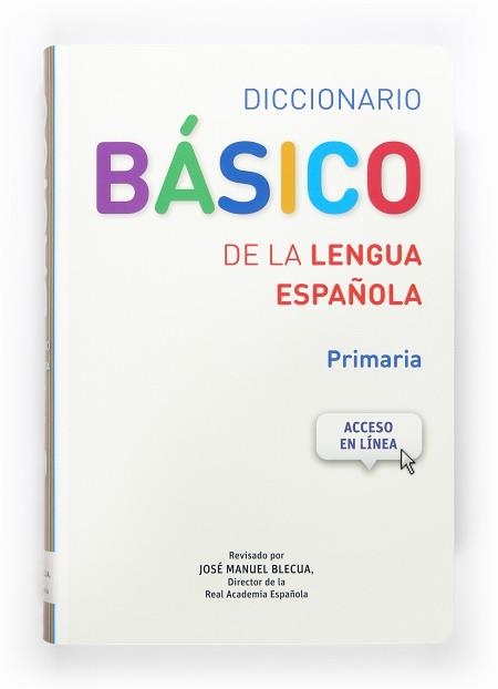 DICCIONARIO BASICO DE LA LENGUA ESPAÑOLA PRIMARIA | 9788467573763