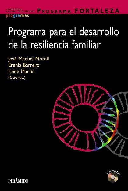 PROGRAMA PARA EL DESARROLLO DE LA RESILIENCIA FAMILIAR | 9788436837544 | MORELL, JOSÉ MANUEL/BARRERO, ERENIA/MARTÍN, IRENE