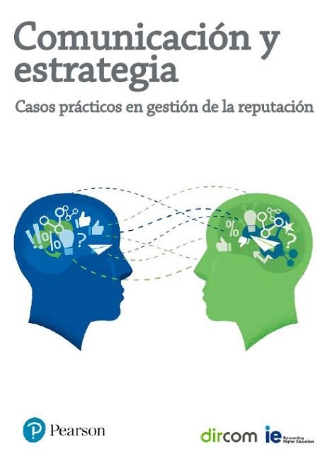 COMUNICACIÓN Y ESTRATEGIA. CASOS PRACTICOS EN GESTION DE LA REPUTACION | 9788420565798 | DIRCOM