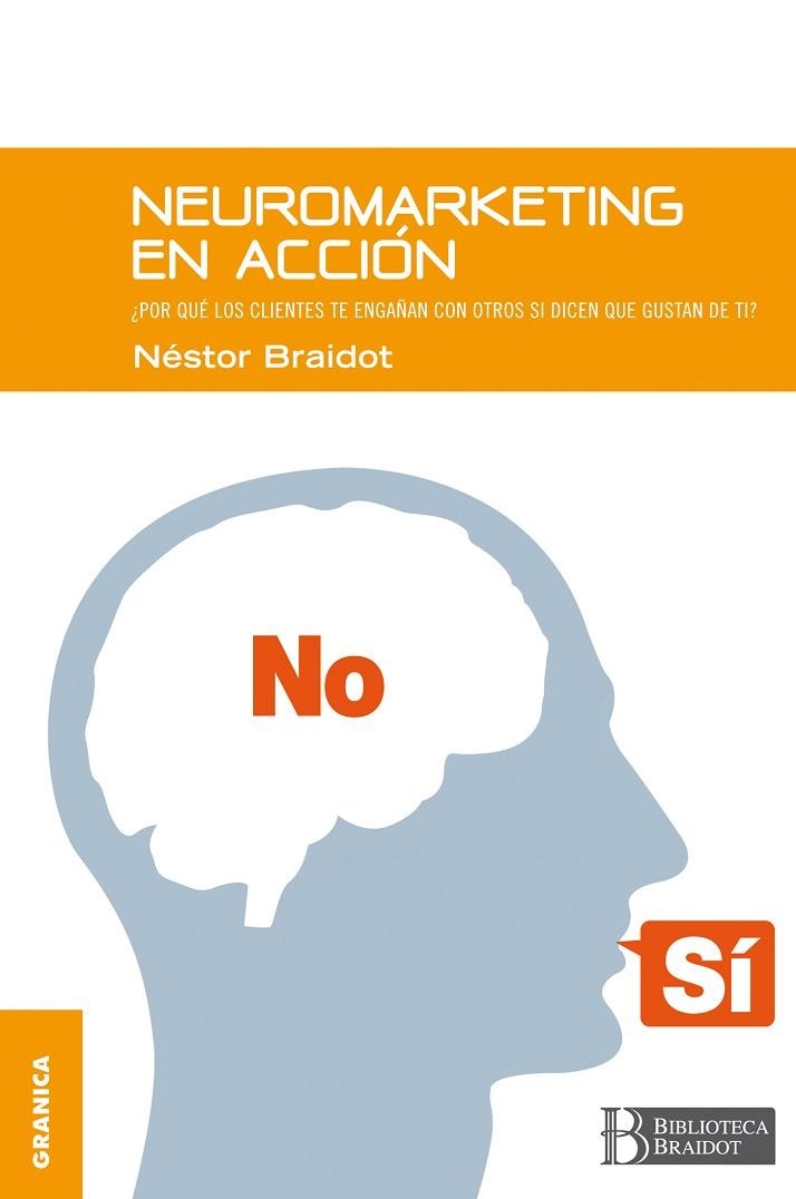 NEUROMARKETING EN ACCION | 9789506416102 | BRAIDOT,NESTOR