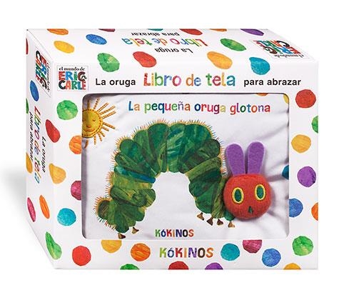 PEQUEÑA ORUGA GLOTONA LIBRO DE TELA PARA ABRAZAR | 9788416126835 | CARLE, ERIC