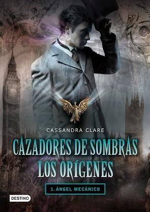 ANGEL MECANICO. CAZADORES DE SOMBRAS LOS ORIGENES 1 | 9788408096238 | CLARE,CASSANDRA