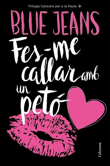 FES-ME CALLAR AMB UN PETO. CANÇONS PER A LA PAULA 3 | 9788466421478 | BLUE JEANS