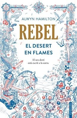 REBEL EL DESERT EN FLAMES | 9788416716050 | HAMILTON,ALWYN