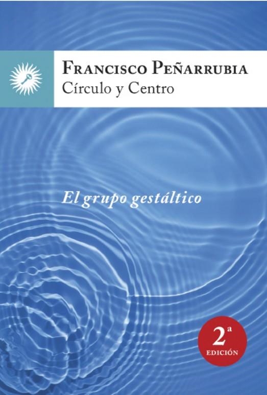 CIRCULO Y CENTRO. EL GRUPO GESTALTICO | 9788416145003 | PEÑARRUBIA,FRANCISCO