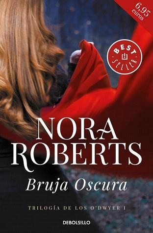 BRUJA OSCURA. TRILOGÍA DE LOS O'DWYER 1 | 9788466341011 | NORA ROBERTS