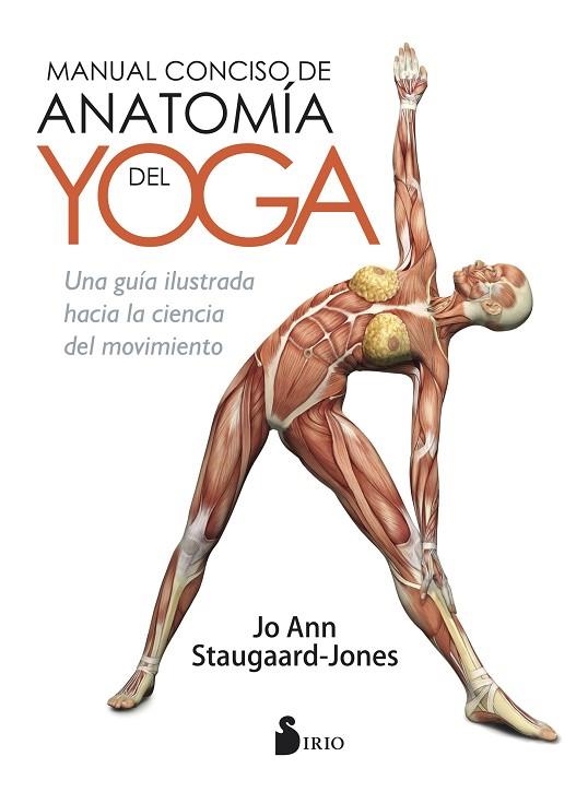 MANUAL CONCISO DE ANATOMIA DEL YOGA | 9788417030292 | STAUGAARD-JONES,JO ANN