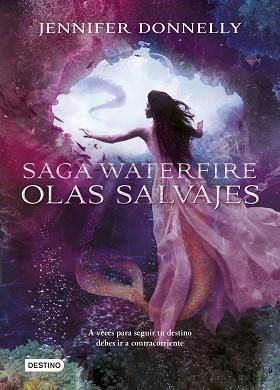 OLAS SALVAJES. SAGA WATERFIRE 2 | 9788408141594 | DONNELLY,JENNIFER