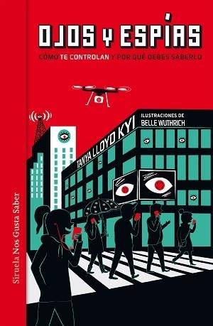 OJOS Y ESPÍAS,COMO TE CONTROLAN Y POR QUE DEBES SABERLO | 9788417041465 | LLOYD KYI, TANYA