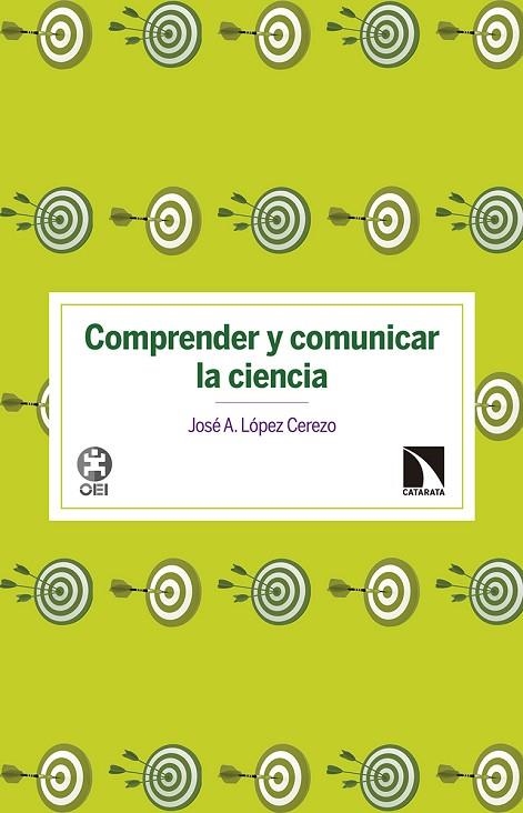 COMPRENDER Y COMUNICAR LA CIENCIA | 9788490973356 | LOPEZ CEREZO,JOSE A.