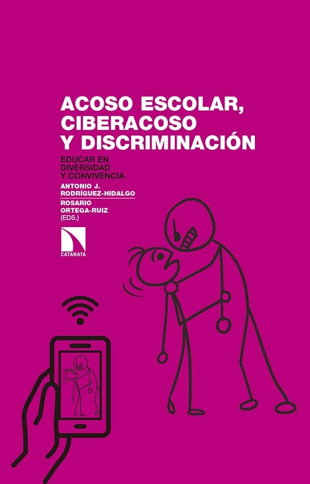 ACOSO ESCOLAR, CIBERACOSO Y DISCRIMINACION. EDUCAR EN DIVERSIDAD Y CONVIVENCIA | 9788490972441 | RODRIGUEZ-HIDALGO,ANTONIO J.