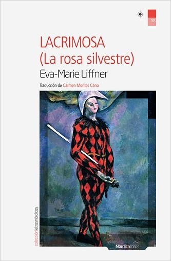 LACRIMOSA. LA ROSA SILVESTRE | 9788416830701 | LIFFNER, EVA-MARIE