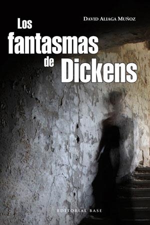 FANTASMAS DE DICKENS | 9788493916183 | ALIAGA MUÑOZ,DAVID