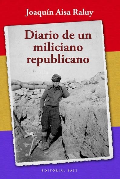 DIARIO DE UN MILICIANO REPUBLICANO. 1936-1939 | 9788492437474 | AISA RALUY,JOAQUIN