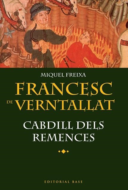 FRANCESC DE VERNTALLAT. CABDILL DELS REMENCES | 9788492437481 | FREIXA,MIQUEL