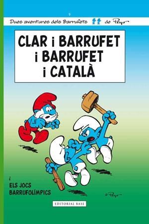 CLAR I BARRUFET I BARRUFET I CATALA I ELS JOCS BARRUFOLIMPICS | 9788415267799 | PEYO