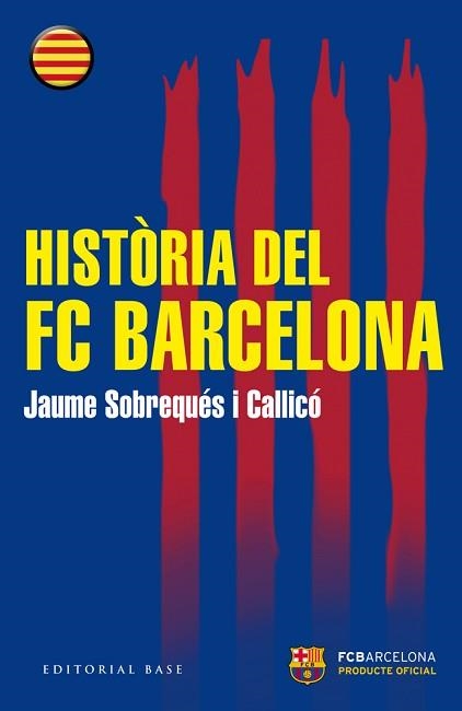 HISTORIA DEL FC BARCELONA (CATALA) | 9788416166510 | SOBREQUES I CALLICO,JAUME