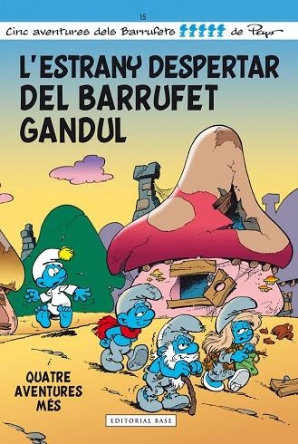 ESTRANY DESPERTAR DEL BARRUFET GANDUL | 9788415711667 | PEYO