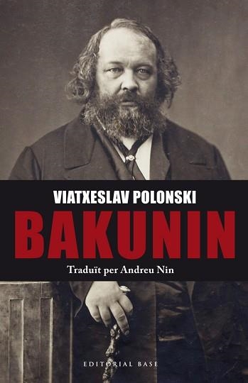 BAKUNIN | 9788416587049 | POLONSKI,VIATXESLAV