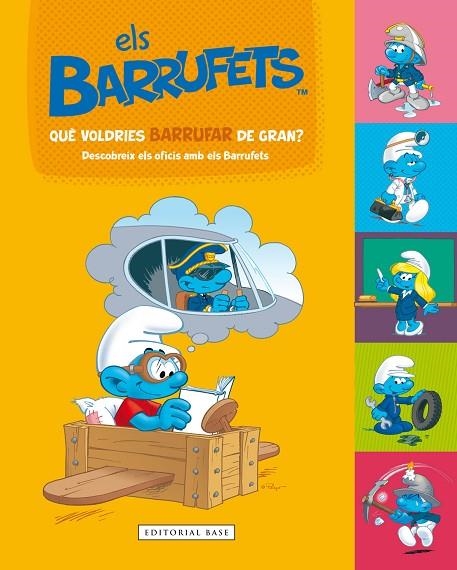 ELS BARRUFETS. QUE VOLDRIES BARRUFAR DE GRAN? CONEIX ELS OFICIS DE LA MÀ DELS BARRUFETS | 9788416587797 | CULLIFORD, PIERRE