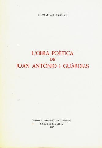 OBRA POETICA DE JOAN ANTONIO I GUARDIAS | 9788400065584 | MAS I MORILLAS.CARME