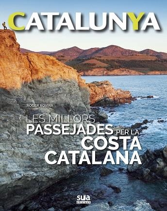 LES MILLORS PASSEJADES PER LA COSTA CATALANA | 9788482166476 | ROVIRA,ROGER