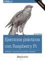 EJERCICIOS PRÁCTICOS CON RASPBERRY PI. PROBLEMAS Y SOLUCIONES DE SOFTWARE Y HARDWARE | 9788426724502 | MONK, SIMON