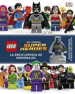 LEGO DC COMICS HUPER HEROES ENCICLOPEDIA DE PERSONAJES | 9780241291719