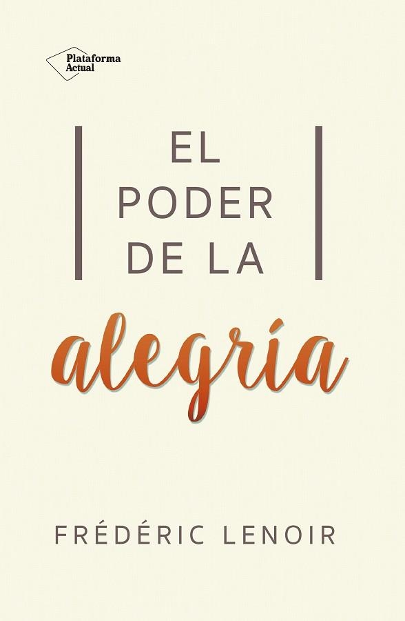 PODER DE LA ALEGRIA | 9788416820269 | LENOIR,FREDERIC