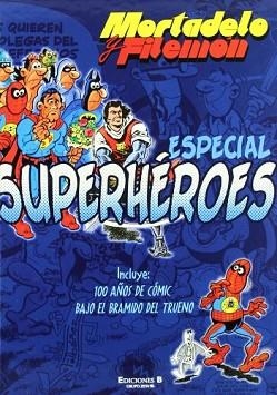 MORTADELO Y FILEMON ESPECIAL SUPERHEROES | 9788466633703 | IBAÑEZ,FRANCISCO