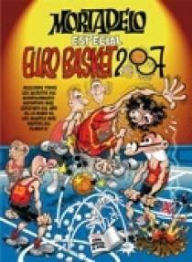 MORTADELO ESPECIAL EURO BASKET 2007 | 9788466633888 | IBAÑEZ,FRANCISCO