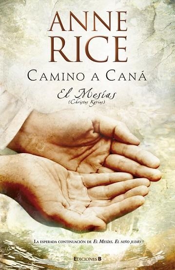 CAMINO A CANA. EL MESIAS | 9788466639057 | RICE,ANNE